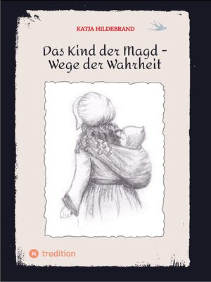 cover image of Das Kind der Magd-- Wege der Wahrheit